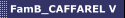 FamB_CAFFAREL V